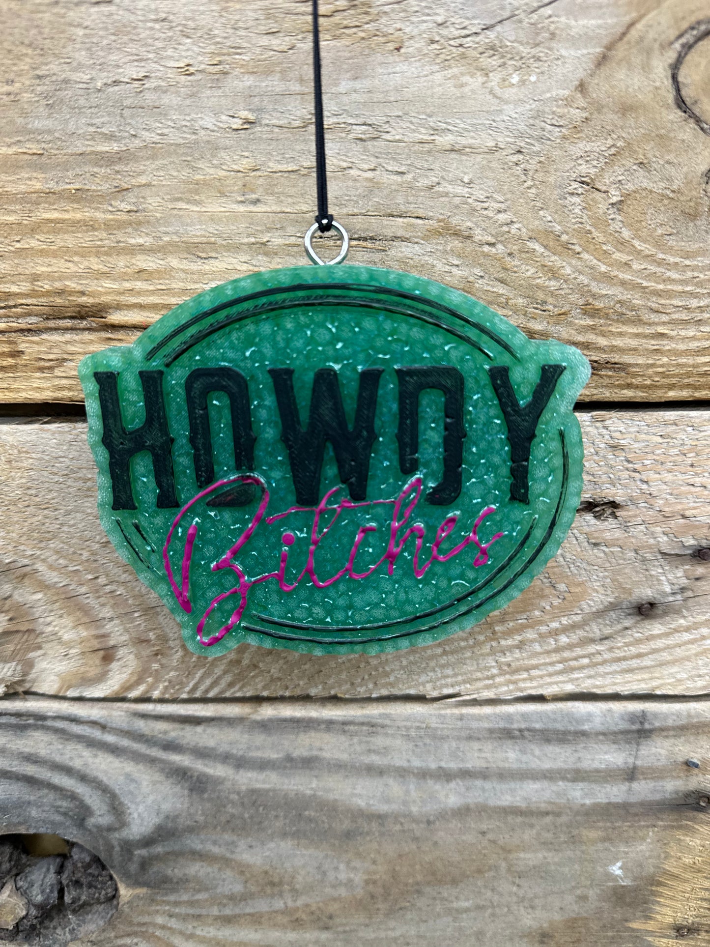 Howdy B*tches Freshie