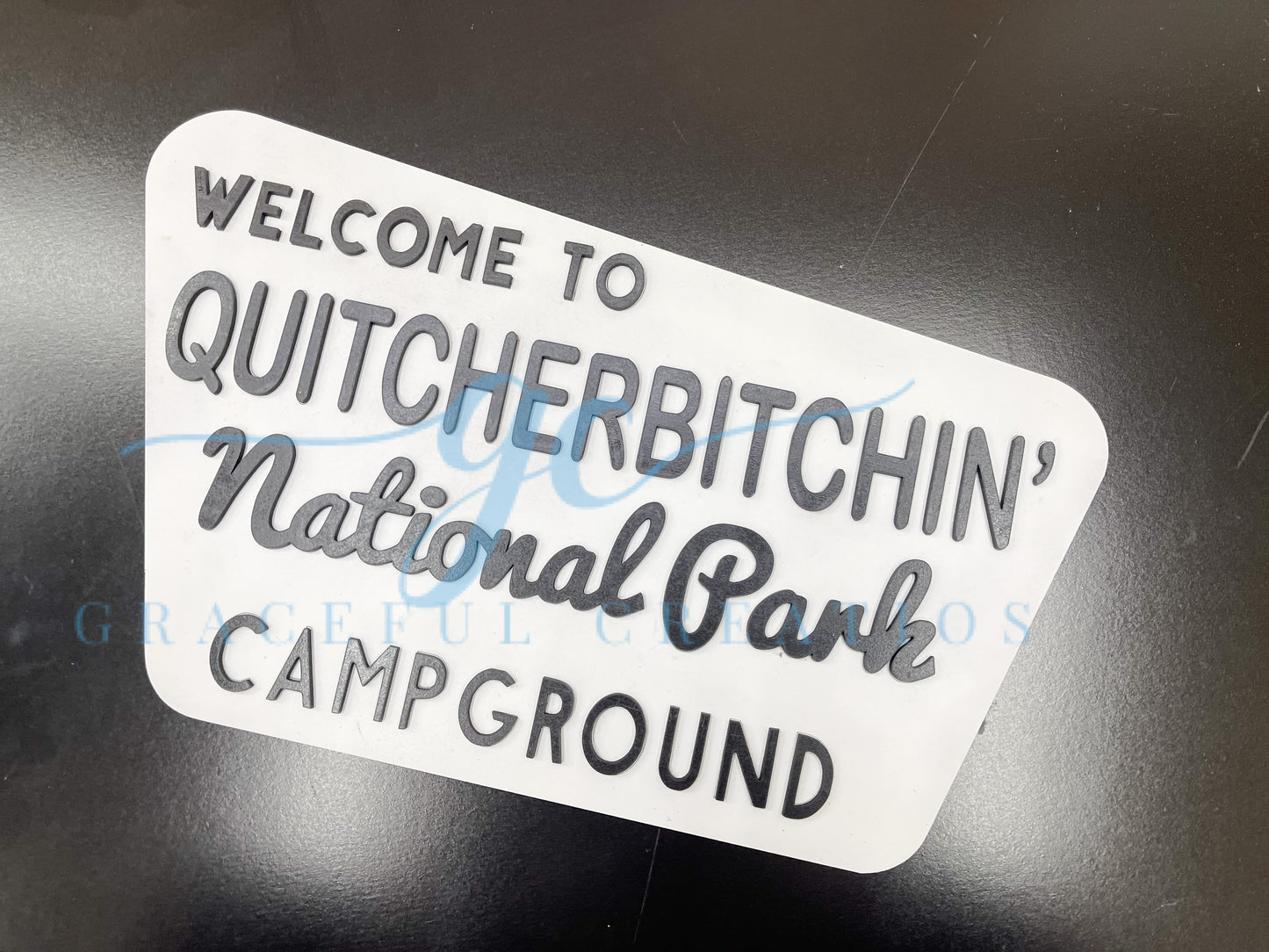 Quitcherbitchin’ Sign