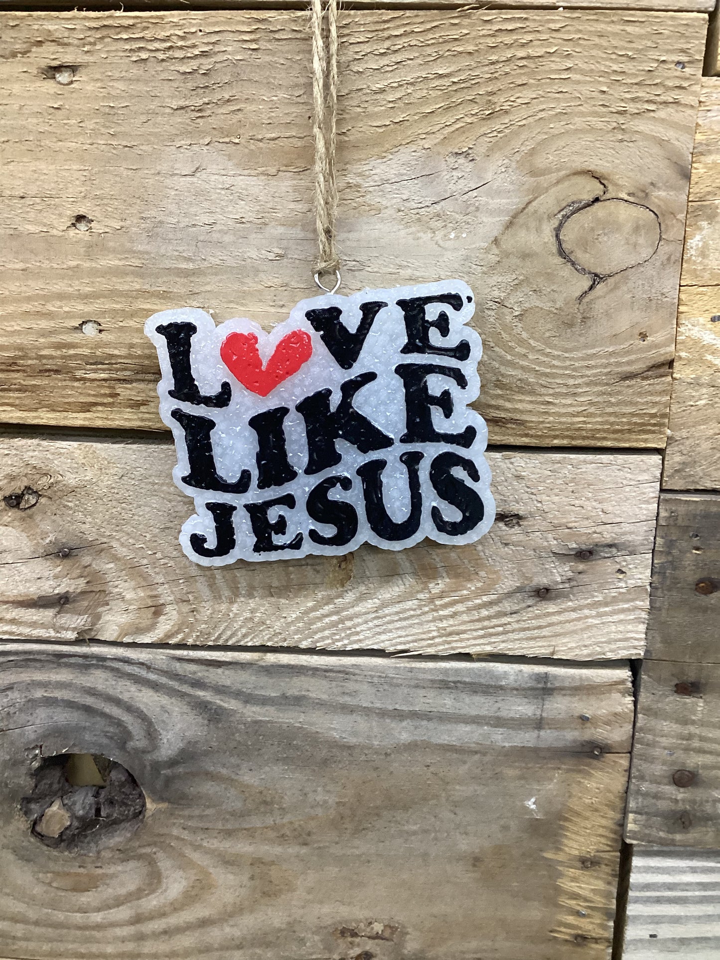 Love Like Jesus Freshie