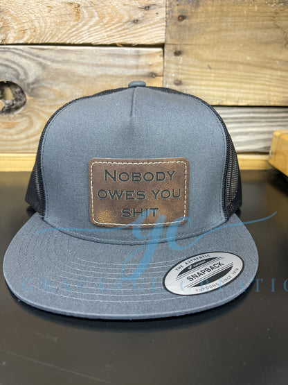 Nobody Owes You Hat