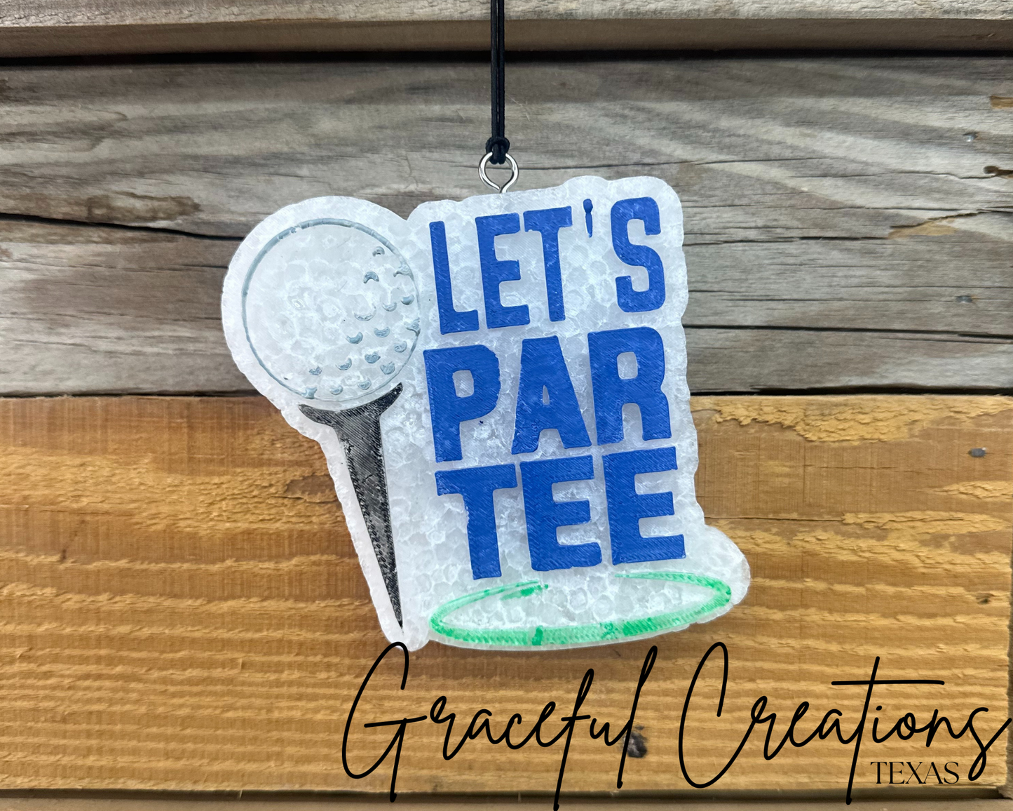 Let's Par Tee Freshie