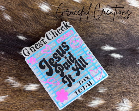 Jesus Paid It All Freshie