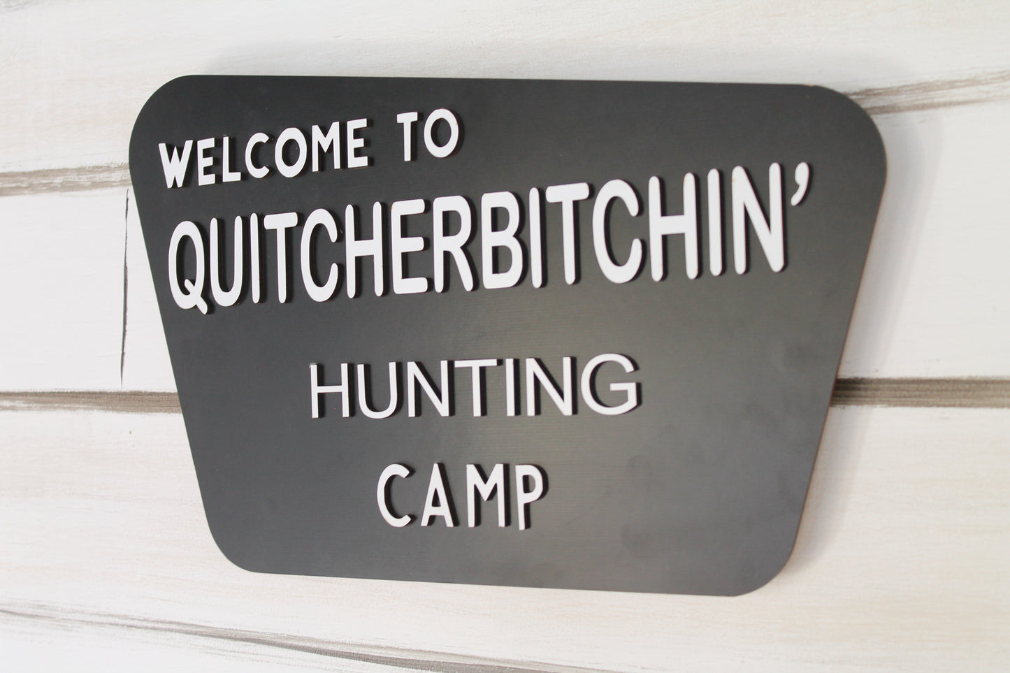 Quitcherbitchin’ Sign