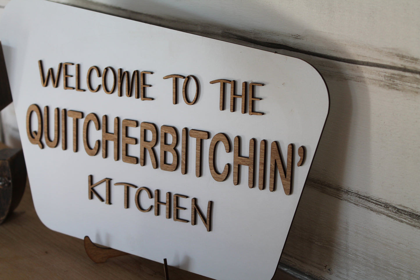 Quitcherbitchin’ Sign